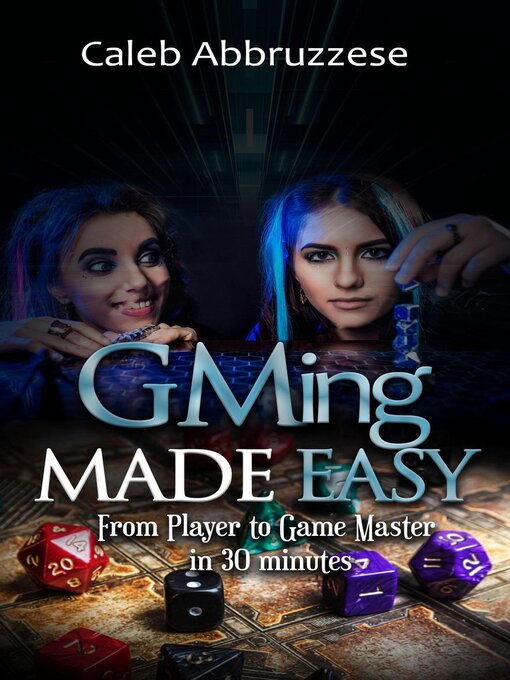 Title details for GMing Made Easy by Caleb Abbruzzese - Available